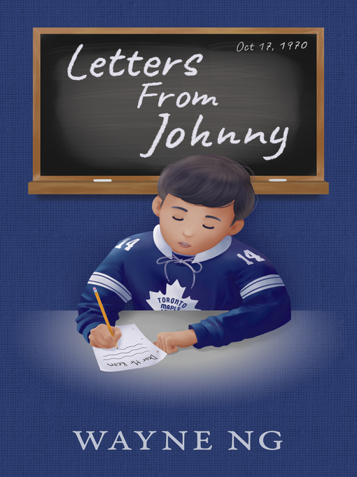Title details for Letters from Johnny by Wayne Ng - Available